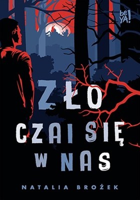 Natalia Brożek - Zło czai się w nas