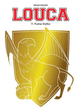 Bruno Dequier - Puchar Gryfów. Louca. Tom 11