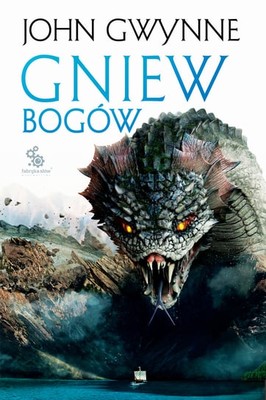 John Gwynne - Gniew bogów. Trylogia o Krwiozaprzysiężonych. Tom 3