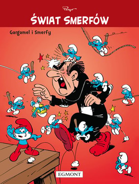 Peyo - Gargamel i Smerfy. Świat Smerfów. Tom 1