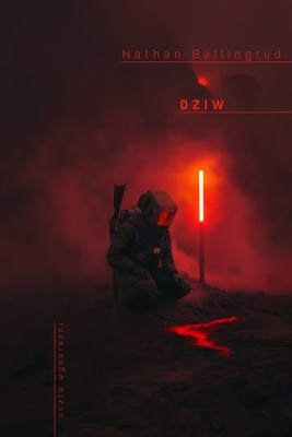 Nathan Ballingrud - Dziw