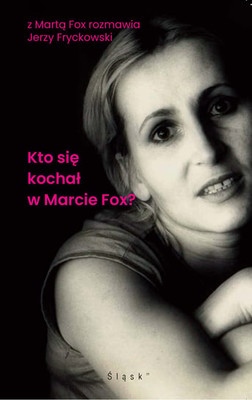 Marta Fox - Kto się kochał w Marcie Fox