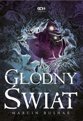 Marcin Rusnak - Głodny świat