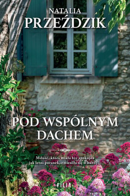 Natalia Przeździk - Pod wspólnym dachem