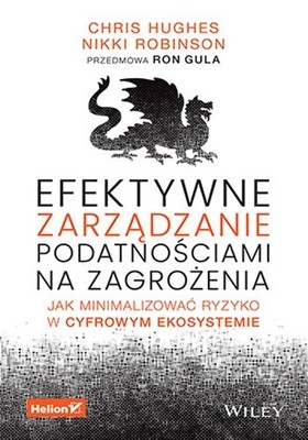 Chris Hughes - Efektywne zarządzanie podatnościami na zagrożenia. Jak minimalizować ryzyko w cyfrowym ekosystemie
