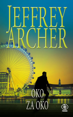 Jeffrey Archer - Oko za oko