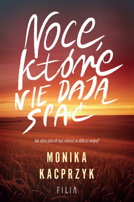 Monika Kacprzyk - Noce, które nie dają spać
