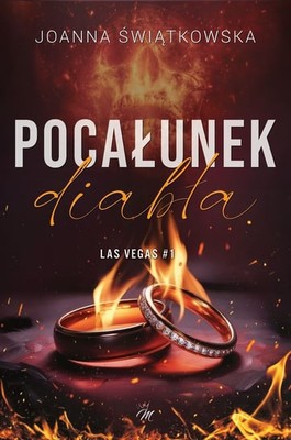Joanna Świątkowska - Pocałunek diabła. Las Vegas #1