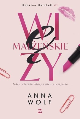 Anna Wolf - Więzy małżeńskie. Rodzina Marshall. Tom 1