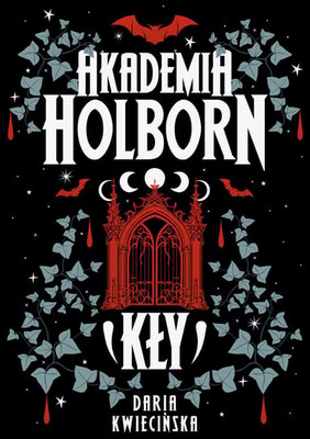 Daria Kwiecińska - Akademia Holborn. Kły