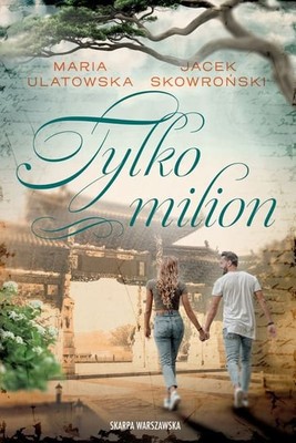 Maria Ulatowska - Tylko milion