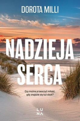 Dorota Milli - Nadzieja serca