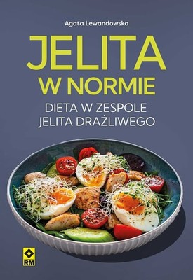 Agata Lewandowska - Jelita w normie. Dieta w zespole jelita drażliwego
