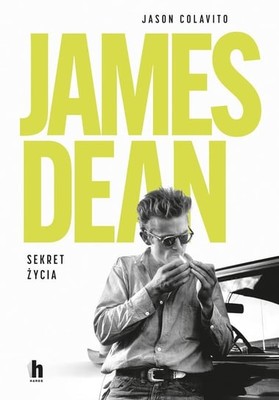 Jason Colavito - James Dean. Sekret życia