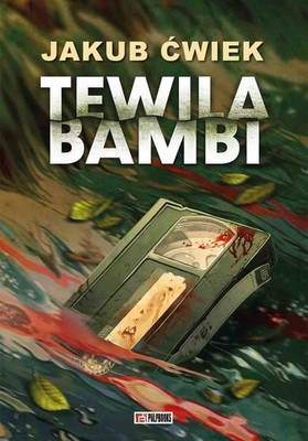 Jakub Ćwiek - Tewila Bambi