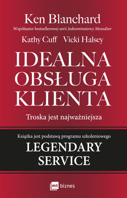 Ken Blanchard - Idealna obsługa klienta