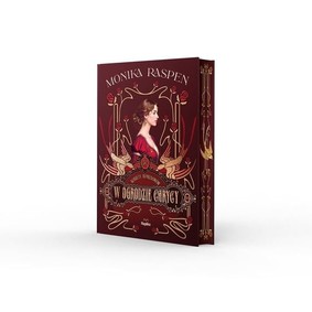 Monika Raspen - W ogrodzie carycy. Kobiety Romanowów. Tom 2