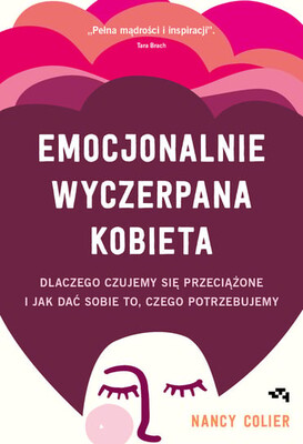 Nancy Colier - Emocjonalnie wyczerpana kobieta