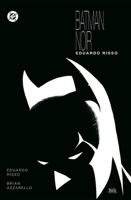 Brian Azzarello, Eduardo Risso - Batman Noir