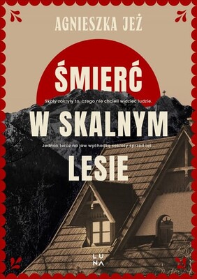 Agnieszka Jeż - Śmierć w skalnym lesie