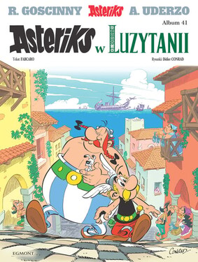 Fabcaro - Asteriks w Luzytanii. Asteriks. Tom 41