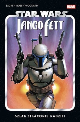 Ethan Sacks - Szlak straconej nadziei. Star Wars. Jango Fett