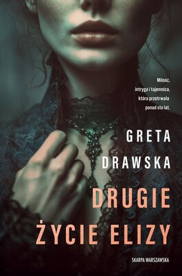 Greta Drawska - Drugie życie Elizy