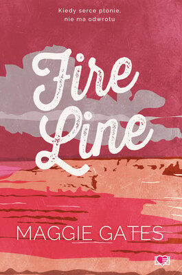 Maggie Gates - Fire Line. The Griffith Brothers