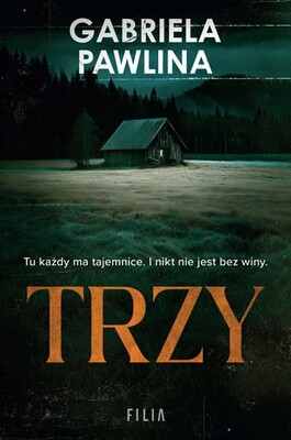Gabriela Pawlina - Trzy