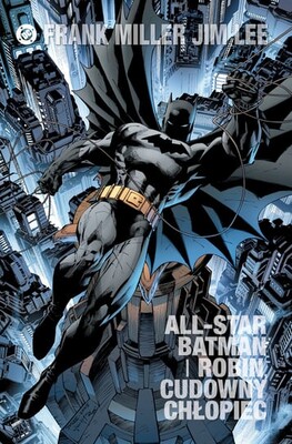 Frank Miller - Cudowny Chłopiec. All Star Batman i Robin