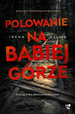 Irena Małysa - Polowanie na Babiej Górze. Baśka Zajda. Tom 5