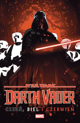 Jason Aaron - Czerń, biel i czerwień. Star Wars. Darth Vader