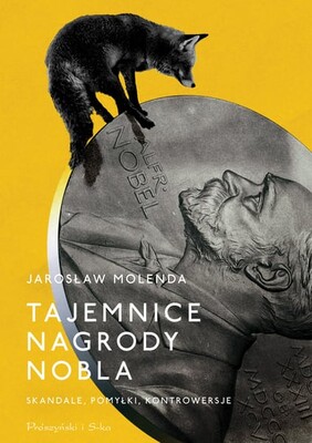 Jarosław Molenda - Tajemnice Nagrody Nobla