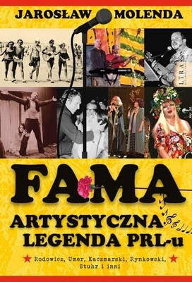 Jarosław Molenda - FAMA. Artystyczna legenda PRL-u