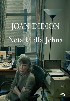 Joan Didion - Notatki dla Johna