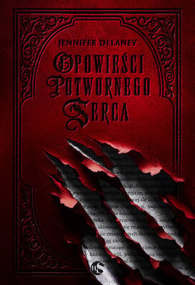 Jennifer Delaney - Opowieści potwornego serca