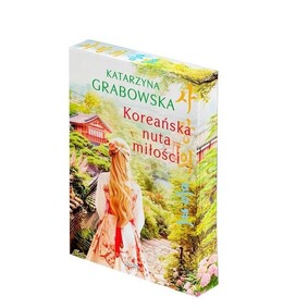 Katarzyna Grabowska - Koreańska nuta miłości
