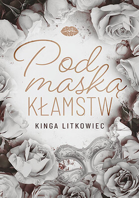 Kinga Litkowiec - Pod maską kłamstw