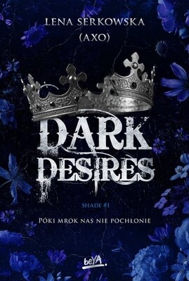 Lena Serkowska - Dark desires. Shade. Tom 1