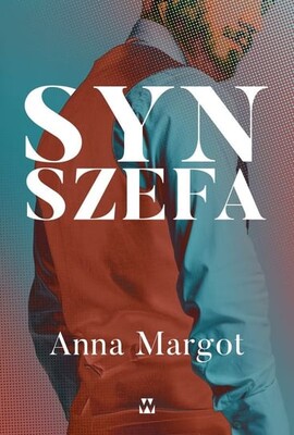Anna Margot - Syn szefa