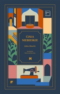 Jokha Alharthi - Ciała niebieskie