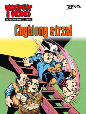 Janusz Christa - Chybiony strzał. Kajtek i Koko. Śladem białego wilka. Tom 2