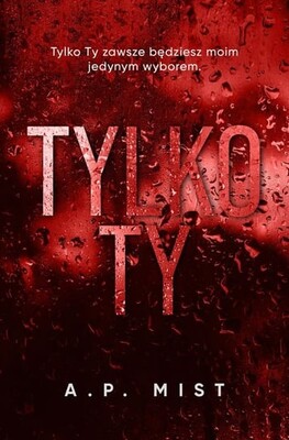 A.P. Mist - Tylko Ty