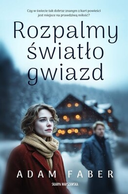 Adam Faber - Rozpalmy światło gwiazd