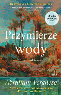 Abraham Verghese - Przymierze wody