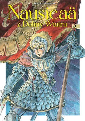 Hayao Miyazaki - Nausicaa z Doliny Wiatru. Tom 3 Hayao Miyazaki - Nausicaa z Doliny Wiatru. Tom 3