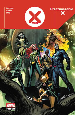 Gerry Duggan - Przeznaczenie X. X-Men. Tom 1