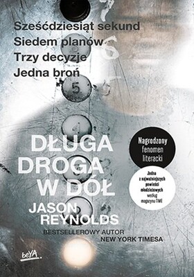 Jason Reynolds - Długa droga w dół Jason Reynolds - Długa droga w dół