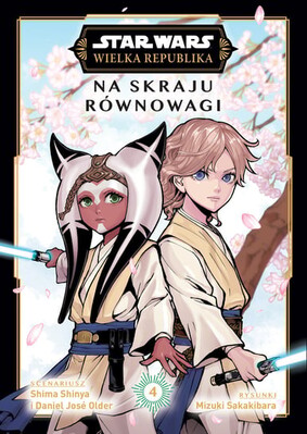 Shima Shinya - Na skraju równowagi. Star Wars. Wielka Republika. Tom 4 Shima Shinya - Na skraju równowagi. Star Wars. Wielka Republika. Tom 4