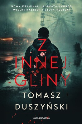 Tomasz Duszyński - Z innej gliny
